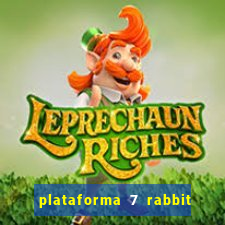 plataforma 7 rabbit paga mesmo